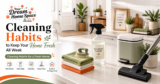 Cleaning Habits That Help Keep Your Home Fresh All Week