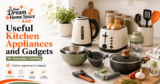 Useful Kitchen Appliances and Gadgets for Everyday Cooking
